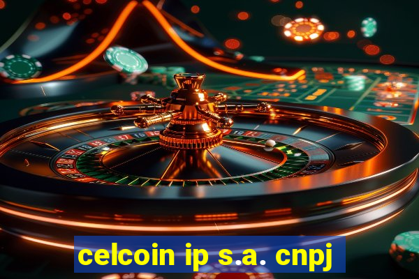 celcoin ip s.a. cnpj